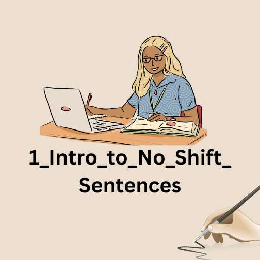 1_Intro_to_No_Shift_Sentences